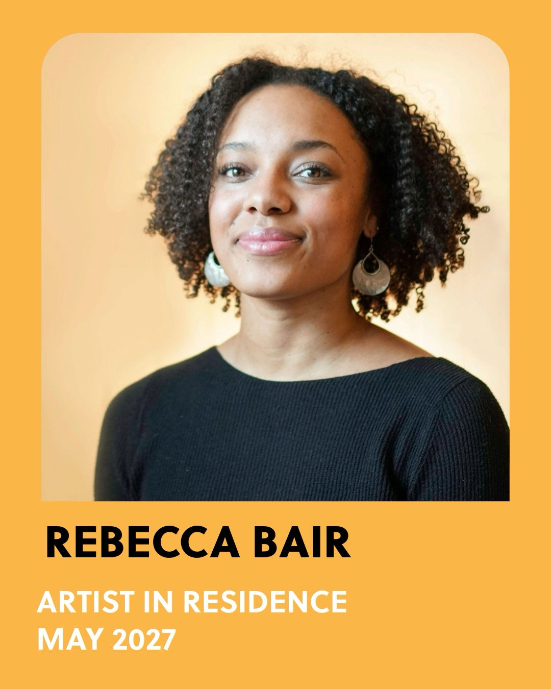 Rebecca Bair. Artist in residence, May 2027